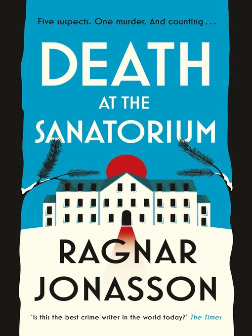 Title details for Death at the Sanatorium by Ragnar Jónasson - Available